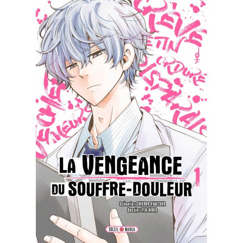 Vengeance du souffre-douleur (La) T.01