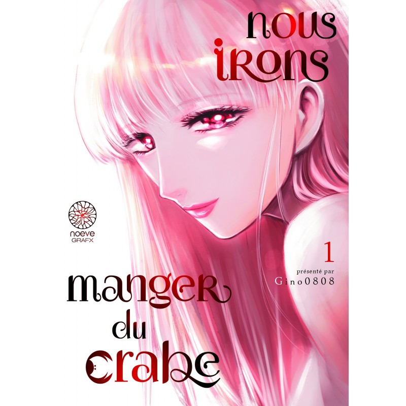 Nous irons manger du crabe T.01