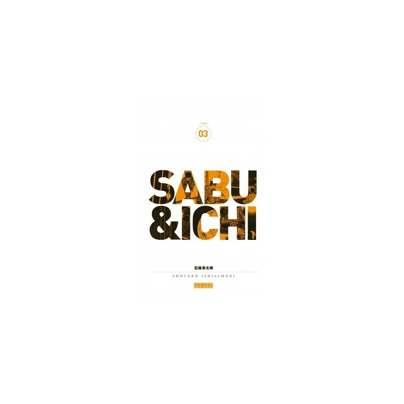 Sabu et Ichi T.03