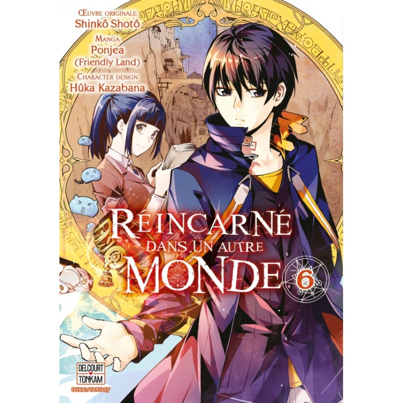 Réincarné dans un autre monde T.06 Réincarné dans un autre monde T.06