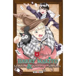 Harry Makito - Magicien et Sauveur de Sorcières T.04