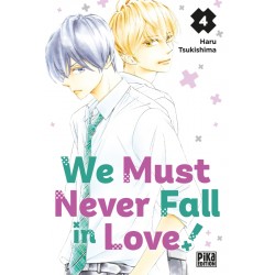 We Must Never Fall in Love ! T.04