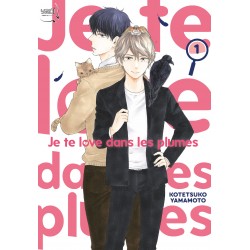 Je te love dans les plumes T.01