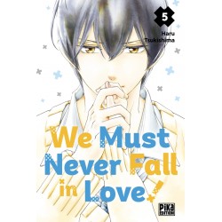 We Must Never Fall in Love ! T.05