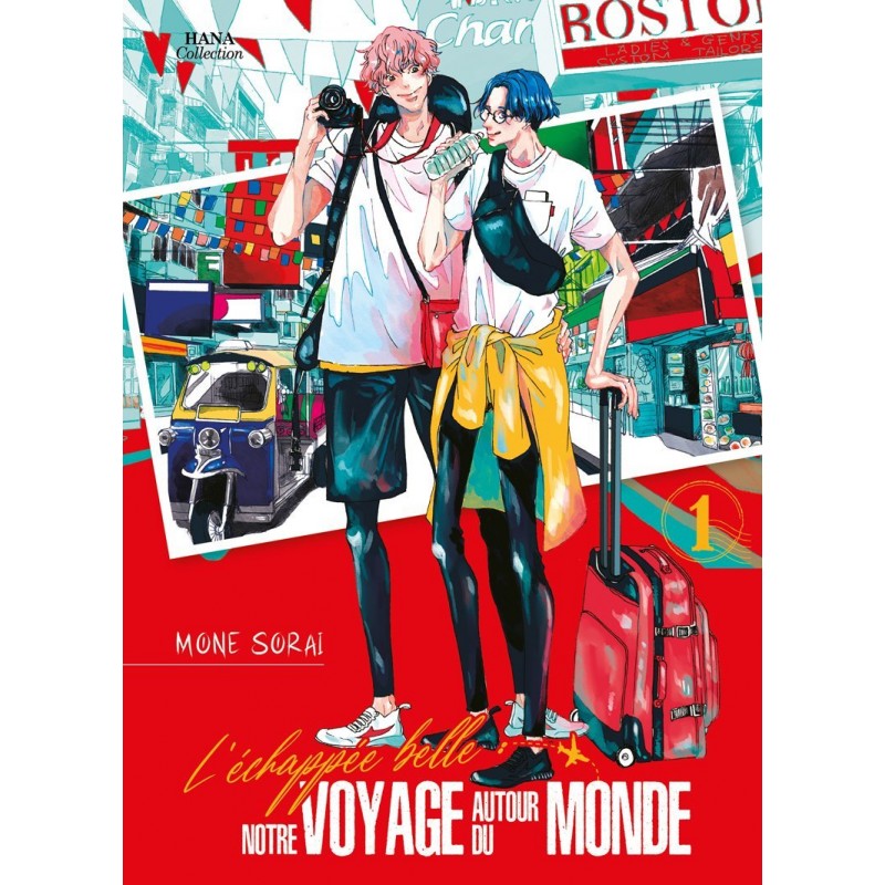Échappée belle (L') : notre voyage autour du monde T.01 Échappée belle (L') : notre voyage autour du monde T.01