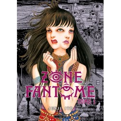 Zone Fantôme T.01