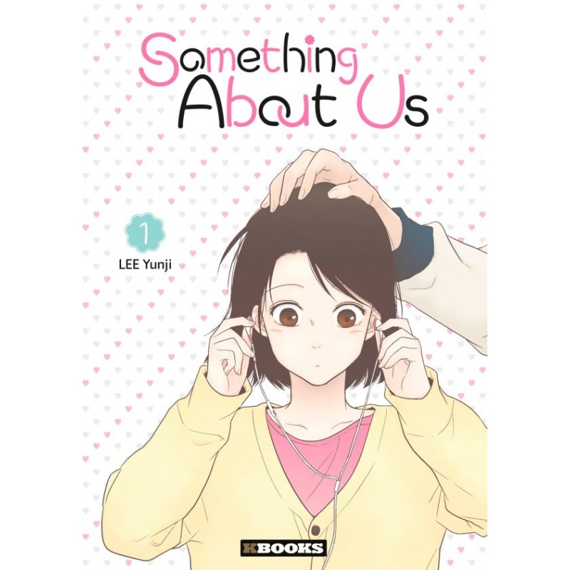 Something About Us - A propos de nous T.01