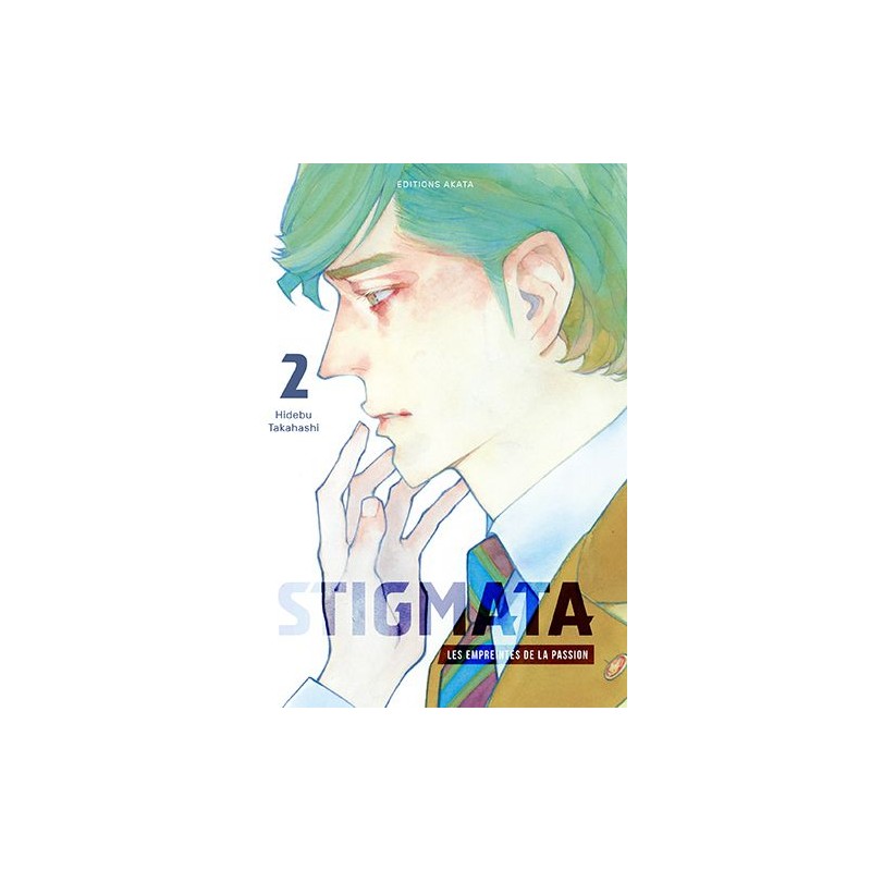 Stigmata - Les empreintes de la passion T.02