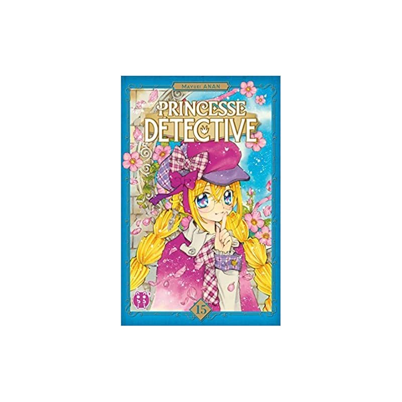 Princesse Détective T.15 Princesse Détective T.15