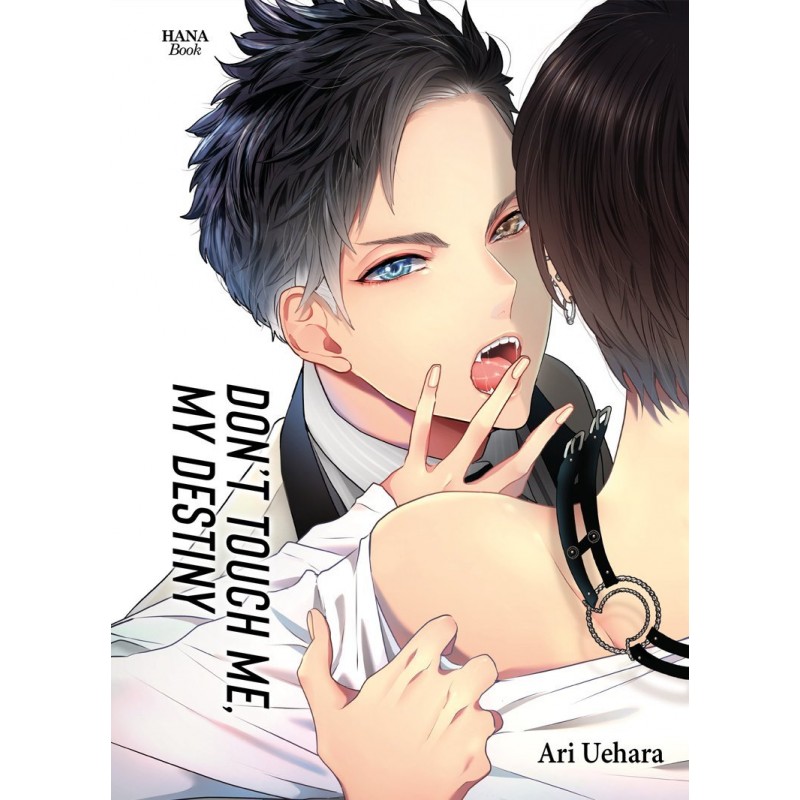 Don't touch me, my destiny T.01 Don't touch me, my destiny T.01
