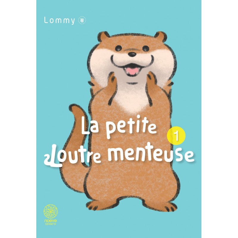 Petite loutre menteuse (la) T.01