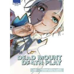 Dead Mount Death Play T.10