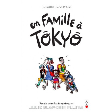 En famille à Tôkyô