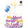 We Must Never Fall in Love ! T.07