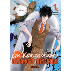 Ron Kamonohashi : Deranged Detective T.01