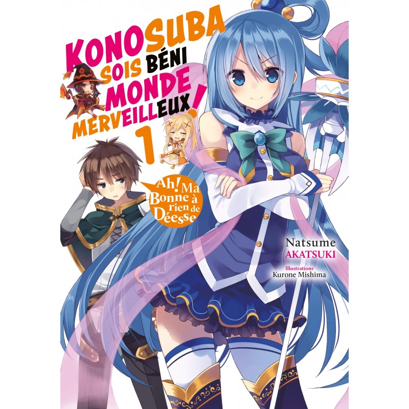 Konosuba - Sois Béni Monde Merveilleux - Light Novel T.01