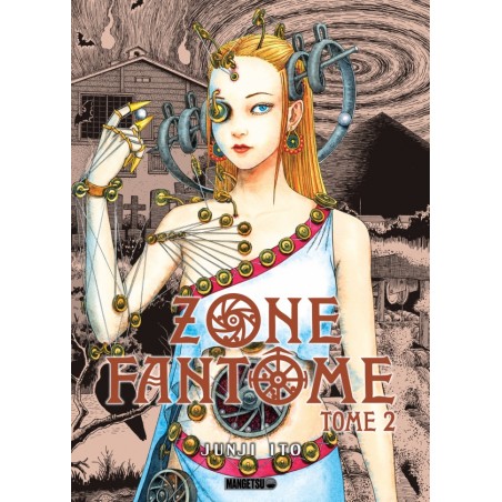 Zone Fantôme T.02