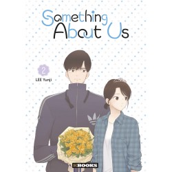 Something About Us - A propos de nous T.02