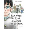 Sans aller à l'école, je me suis fait des amis !