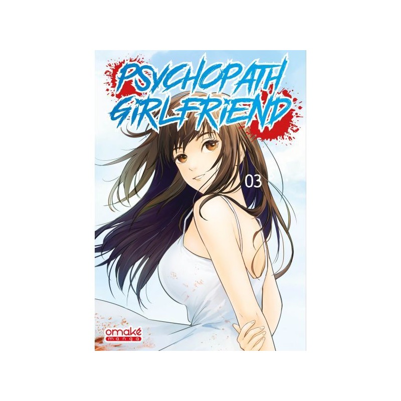 Psychopath Girlfriend T.03