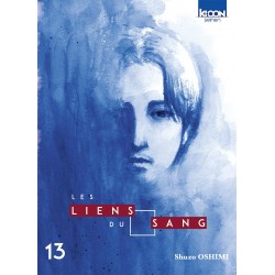 Liens du sang (les) T.13