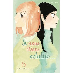 Si nous étions adultes T.06