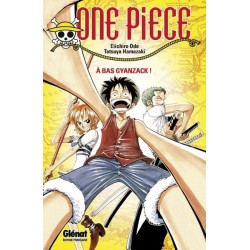 One Piece - Gyanzack : À bas Gyanzack !