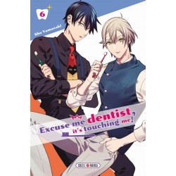 Excuse me dentist, it's touching me ! T.06