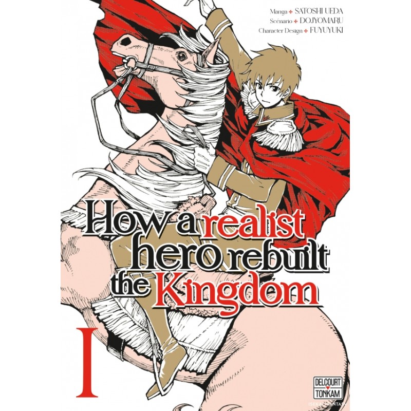 How a Realist Hero Rebuilt the Kingdom T.01
