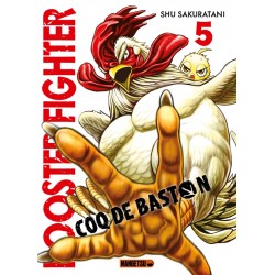 Rooster Fighter - Coq de Baston T.05