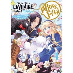 Si je suis la Vilaine, autant mater le Boss final T.04