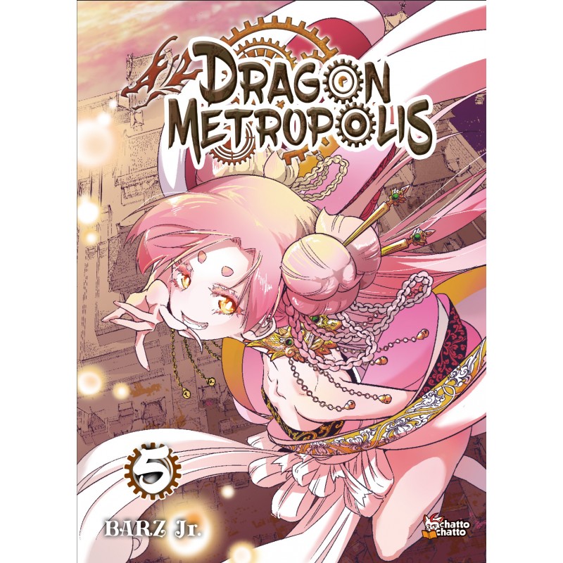 Dragon Metropolis T.05 Dragon Metropolis T.05