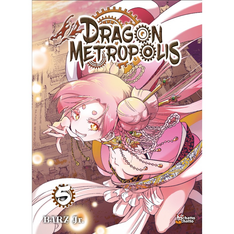 Dragon Metropolis T.05