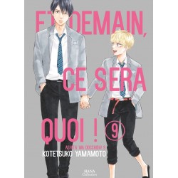 Et demain ce sera quoi ! T.09