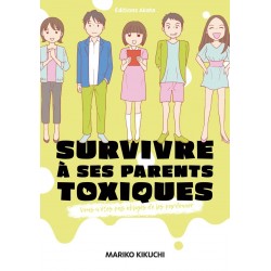 Survivre a ses parents toxiques