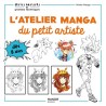 Atelier manga du petit artiste (L')