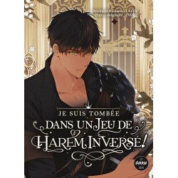 Je suis tombée dans un jeu de harem inversé ! T.02