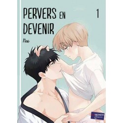 Pervers en devenir T.01