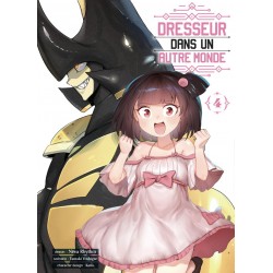 Dresseur dans un autre monde T.04