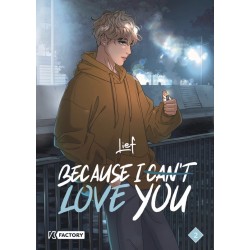 Because I can't Love you T.02