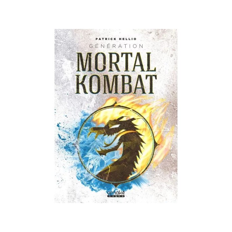 Génération Mortal Kombat Génération Mortal Kombat