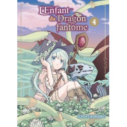 Enfant du dragon fantôme (l') T.04