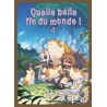 Quelle belle fin du monde T.04