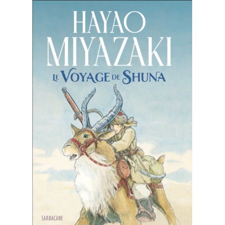 Voyage de Shuna (le) - Hayao Miyazaki