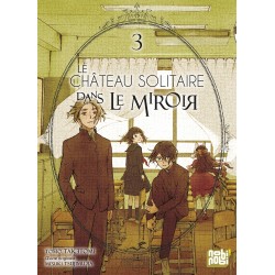 Château solitaire dans le miroir (Le) T.03