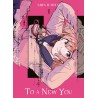 To a new you T.01