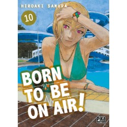 Born To Be On Air ! T.10