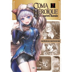 Coma héroïque dans un autre monde T.07