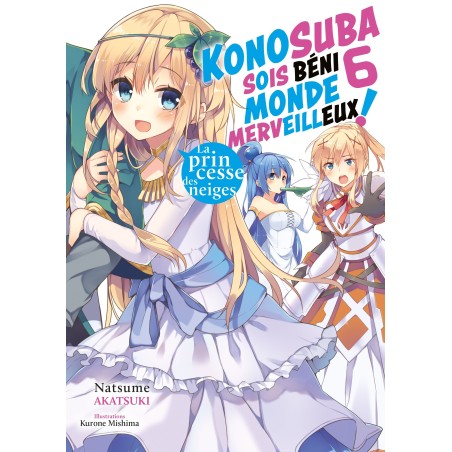 Konosuba - Sois Béni Monde Merveilleux - Light Novel T.06