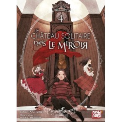 Château solitaire dans le miroir (Le) T.04